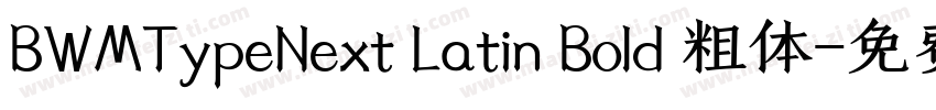 BWMTypeNext Latin Bold 粗体字体转换
